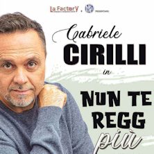 Gabriele Cirilli - Nun te regg piu' Teatro di Varese
