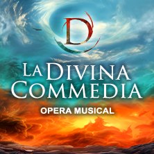 La Divina Commedia - Opera Musical Teatro Alfieri