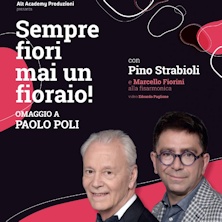 Sempre fiori mai un fioraio Teatro di Cestello