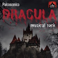 Dracula Musical Rock Teatro Alessandrino