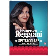 Francesca Reggiani - Spettacolare 2024 (voce del verbo) Teatro Puccini