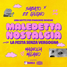 Maledetta Nostalgia Circolo Magnolia