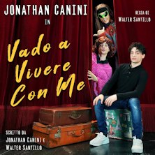 Jonathan Canini in Vado a vivere con me Teatro Comunale
