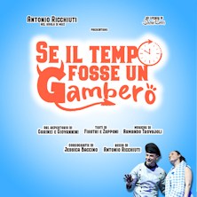 SE IL TEMPO FOSSE UN GAMBERO Teatro Fellini