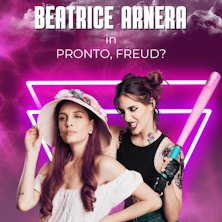 Beatrice Arnera in Pronto, Freud? Teatro Verdi