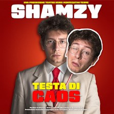 Shamzy - Testa di caos Teatro Ai Colli