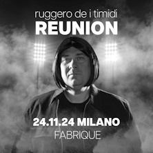 Ruggero De I Timidi - Reunion Fabrique