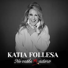 Katia Follesa - No vabbè MI adoro Politeama Genovese