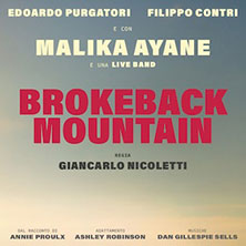 Edoardo Purgatori-Filippo Contri-Malika Ayane e Live Band in BROKEBACK MOUNTAIN Teatro Circus