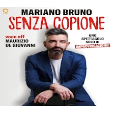 Mariano Bruno - Senza Copione Cinema Teatro Roma