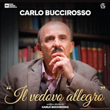 Carlo Buccirosso - Il vedovo allegro Teatro Pierrot