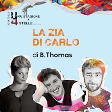 La zia di Carlo Teatro Metropolitan