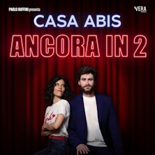 Casa Abis - Ancora in 2 Teatro Villoresi