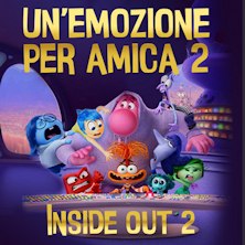 Un'emozione per amica 2 - Inside out 2 Teatro Tirso de Molina