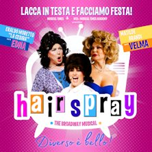 Hairspray - The Broadway Musical Teatro Cartiere Carrara