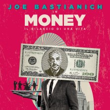 Joe Bastianich - Money - Il Bilancio di Una Vita Teatro Duse Bologna