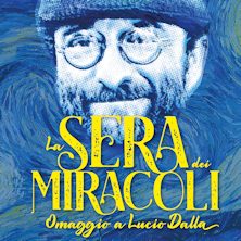 La sera dei miracoli - Omaggio a Lucio Dalla Teatro Marmolada