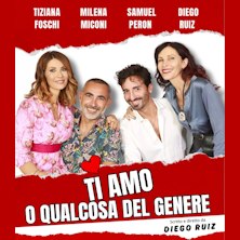 Ti amo o qualcosa del genere Teatro Moderno