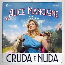 Alice Mangione - Cruda e Nuda Teatro Michelangelo