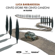 Luca Barbarossa - Cento storie per cento canzoni in teatro Teatro Duse Bologna