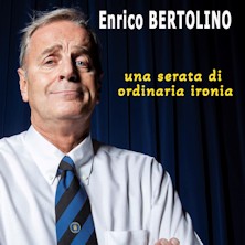 Enrico Bertolino - Una serata di ordinaria ironia