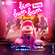 Bim Bum Bam - The Party Teatro Astra