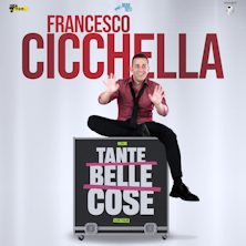 Francesco Cicchella - Tante Belle Cose Teatro Astra