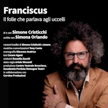 Franciscus - Il folle che parlava agli uccelli Teatro Valentino Garavani