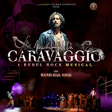 Michelangelo da Caravaggio - A Rebel Rock Musical Teatro Cartiere Carrara