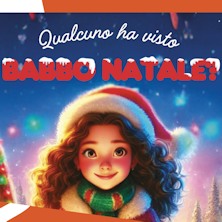 Qualcuno ha visto Babbo Natale Teatro alle Vigne