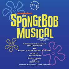 Spongebob - Il Musical Teatro Nuovo di Martina Franca
