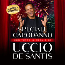 Uccio De Santis - Speciale Capodanno Teatro Clerici