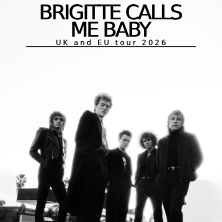 Brigitte Calls Me Baby Circolo Magnolia - Ingresso Riserv Soci Arci