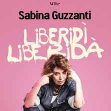 Sabina Guzzanti - Liberidì liberidà Teatro Michelangelo