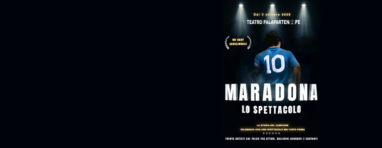 Maradona - Lo spettacolo Teatro PalaPartenope