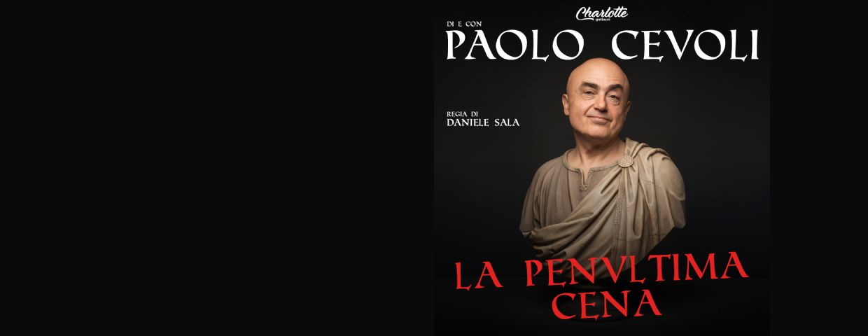 Paolo Cevoli - La Penultima Cena