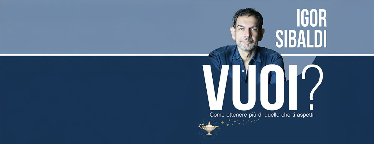 Igor Sibaldi - Vuoi?
