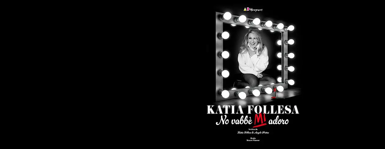 Katia Follesa a Piacenza: No Vabbe' Mi Adoro al Politeama