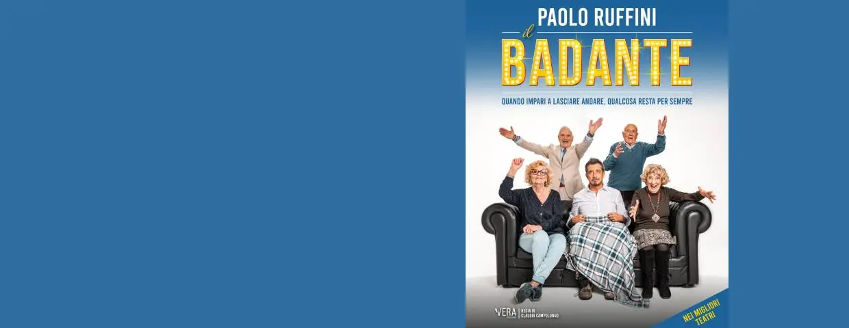 Prosa di Paolo Ruffini - Il Badante a Piacenza 2026
