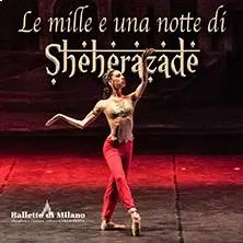 Sheherazade Alessandria: Balletto Le Mille e una Notte 2026