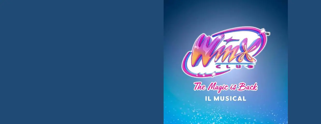 Musical Winx Torino 2026: Biglietti e Info